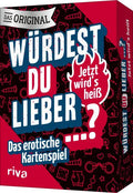 Würdest du lieber ...? - Jetzt wird's heiß