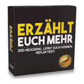 Erzählt euch mehr